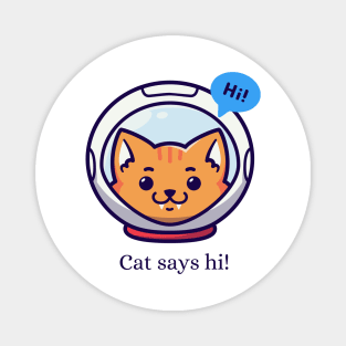 Cat say hi! Magnet